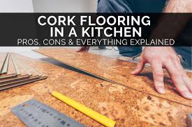 cork flooring in a kitchen pros cons