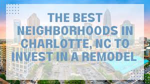 the best neighborhoods in charlotte nc