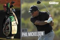 what-does-phil-mickelson-have-in-his-bag