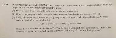 Polar protic vs polar aprotic vs nonpolar: Solved 3 39 Dimethylformamide Dmf Hcon Chs 2 Is An Ex Chegg Com