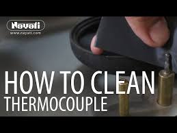 How To Clean Thermocouple