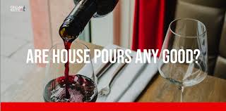 House Pour Wines A Lost Trend