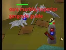 The goal of this guide is to teach you what you need to. Osrs Marble Superior Gargoyle Guide Youtube