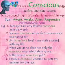 conscious meaning do something in a