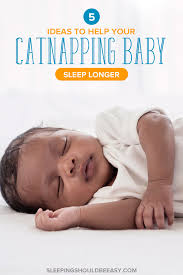 Catnapping Baby Not Sleeping