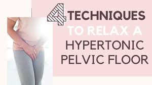 relax a hypertonic pelvic floor
