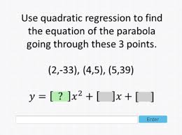 Solved Use Quadratic Regression To Find