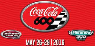 May 30th @ 6:00pm venue: 2016 Coca Cola 600 Wikipedia
