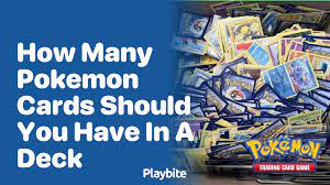 how many pokemon cards should you have