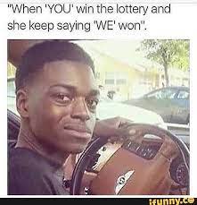 We Won The Lottery Meme gambar png