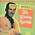 Very Best of Sonny Burgess: We Wanna Boogie