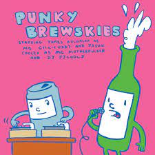 Punky Brewskies | Punky Brewskies