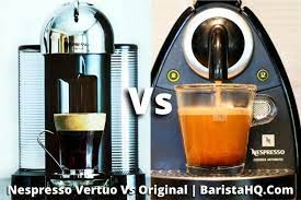 nespresso vertuo vs original machine