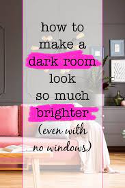 How To Brighten A Dark Room Even If It
