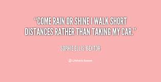 Come rain or shine I walk short distances rather than taking my ... via Relatably.com