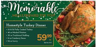 There are several options to choose from including turkey, ham, prime rib, and turkey breast dinner. Best Turkey Prices At The Grocery Store Near You The Coupon Project
