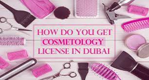 cosmetology license in dubai