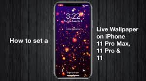 set live wallpaper on iphone 11 pro max