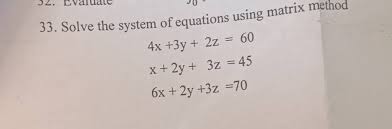 Equations Using Matrix Method 4x 3y 2z