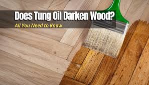 does tung oil darken wood furniture