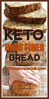 Keto recipes featuring high fiber ingredients. Best Tasting Keto High Fiber Bread Fittoserve Group