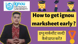 how to get ignou marksheet early