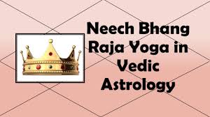 neech bhang raja yoga vedic astrology