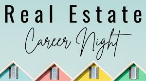 real estate career night you