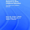 Qualitative and Qualitative Research Methods in Early Childhood Education