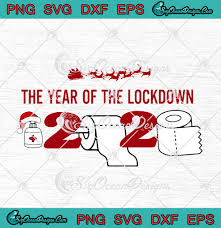 2020 Toilet Paper The Year Of The Lockdown Christmas Funny Xmas Covid 19 Svg Png Eps Dxf Cricut File Silhouette Art Designs Digital Download