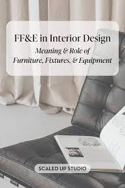 ff e in interior design meaning role