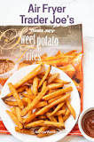 How do you air fry sweet potato fries from Trader Joe
