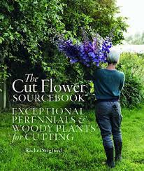 The Cut Flower Sourcebook Green And
