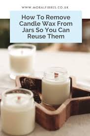 remove candle wax from a jar easily
