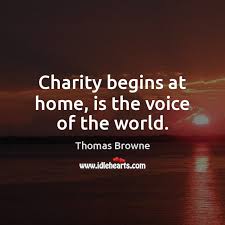 charity begins at home is the voice of