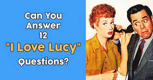 Displaying 22 questions associated with risk. Can You Answer 12 I Love Lucy Questions Quizpug