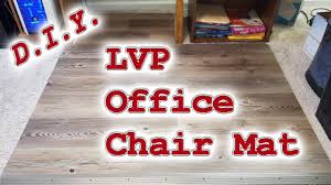 diy lvp desk chair carpet mat build