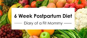 Healthy 6 Week Postpartum Diet Plan For Breastfeeding