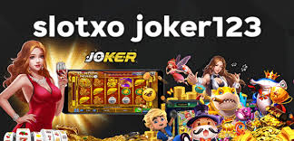 slotxo joker123 ค่ายเกมส์สล็อต