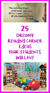 25 Dreamy Reading Corner Ideas Your Students Will Love