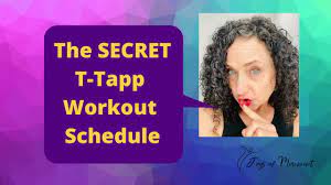 the secret t tapp workout schedule