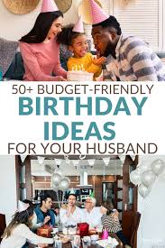 birthday ideas for husband on a budget