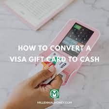 convert a visa gift card to cash
