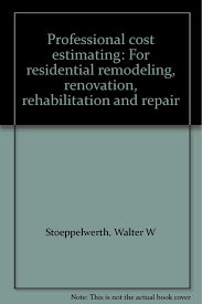 Professional Cost Estimating For Residential Remodeling