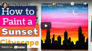 how to paint a sunset cityscape for