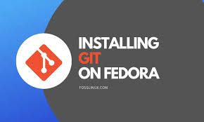 install and configure git on fedora