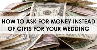 money instead of gifts for your wedding