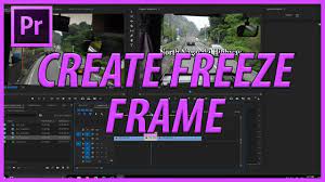 freeze frame in adobe premiere pro cc