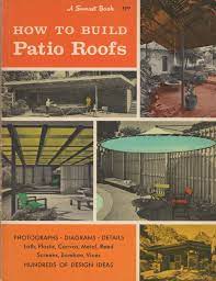 1964 Patio Roof Patio Pergola Patio