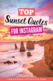 Captions number 12, 29 and 53 are truly awesome! 250 Perfect Sunset Captions For Instagram 2021 The Wanderlust Within